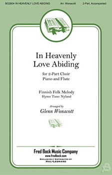 In Heavenly Love Abiding by Finnish Folk Song - Wonacott Glenn - for 2-Part