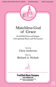 Matchless God of Grace by Nichols Richard A for Inst Pk Rm