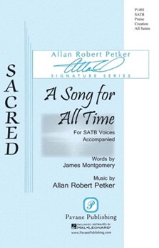 Song for All Time by Petker Allan Robert for SATB