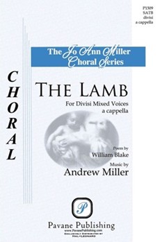 Lamb by Miller Andrew for SATB divisi a cappella
