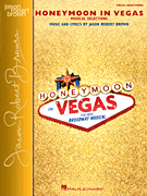 Hal Leonard Jason Robert Brown   Honeymoon in Vegas Vocal Selections