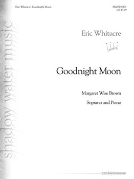 Goodnight Moon by Whitacre Eric for Vocal Solo