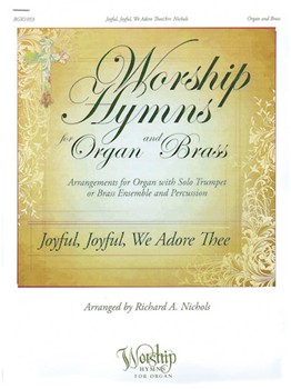 Joyful, Joyful, We Adore Thee Organ