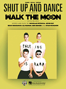 Shut Up and Dance [pvg] Walk the Moon