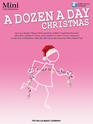 A Dozen a Day Christmas Songbook - Mini