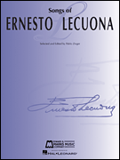 Songs of Ernesto Lecuona [vocal] Lecuona