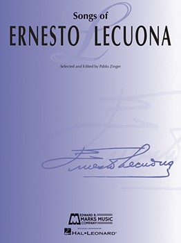 Songs of Ernesto Lecuona [vocal] Lecuona