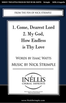 Two Little Pieces on Text by Dr. Watts by Strimple Nick for SATB a cappella