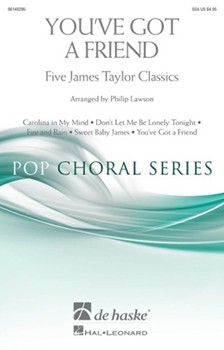 You've Got A Friend - Five James Taylor Classics by Taylor James - Lawson Philip - James Taylor for SSA and Piano