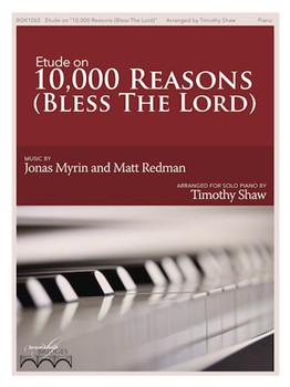 Etude on 10,000 Reasons [piano solo] Shaw