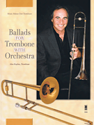 Ballads for Trombone with Orchestra w/cd [trombone] Music Minus One