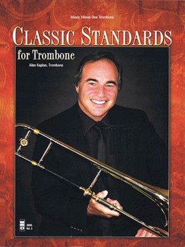 Classic Standards For Trombone w/cd [trombone] Music Minus One