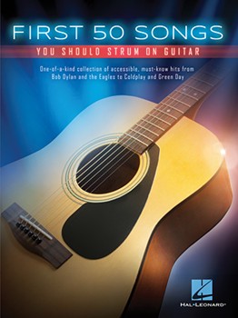 First 50 Songs You Should Strum on Guitar [easy guitar]