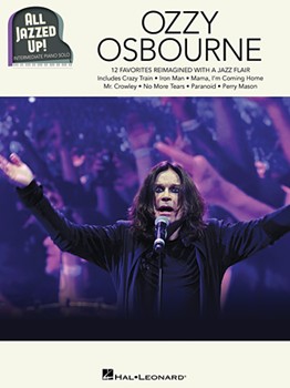 Ozzy Osbourne - All Jazzed Up! by Ozzy Osbourne for Piano Collection