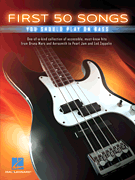 First 50 Songs You Should Play on Bass Guitar Bass Gtr