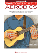 Baritone Ukulele Aerobics w/online audio [bari uke]