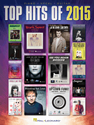 Hal Leonard   Various Top Hits of 2015 - Piano / Vocal / Guitar