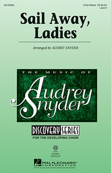 Sail Away Ladies by - Snyder Audrey - for 3-Part Mixed