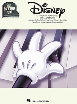 Disney - All Jazzed Up! - Intermediate Piano Solos