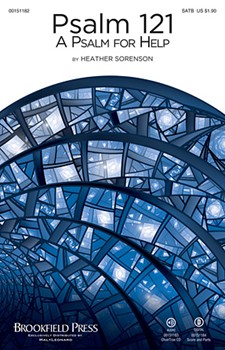 Psalm 121 A Psalm for Help by Sorenson Heather for SATB and Piano