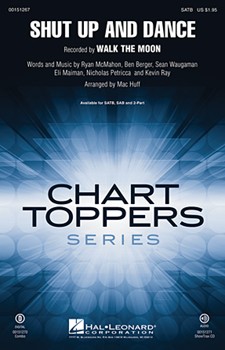 Shut Up and Dance by Berger McMahon Rabin Maiman Petricca Ray and Waugaman - Huff Mac - Walk The Moon for ShowTrax