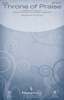 Throne of Praise by Lockwood and Nordhoff - Hogan Ed - Phillips Craig and for ChoirTrax