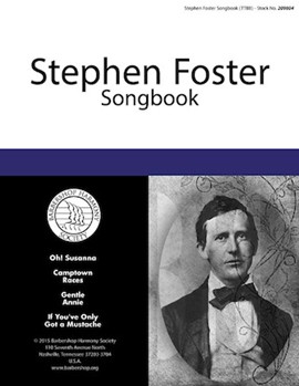 Stephen Foster Songbook by Foster Stephen Collins for TTBB a cappella