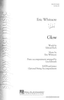 Glow by Whitacre Eric - Edwards Lisa - Edward Esch for SATB and Piano