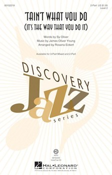 Tain't What You Do (It's the Way That You Do It) by Young James Oliver - Eckert Rosana - Sy Oliver for 2-Part and Piano