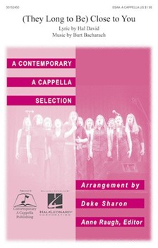 (They Long To Be) Close To You by Bacharach Burt - Sharon Deke - The Carpenters for SSAA a cappella