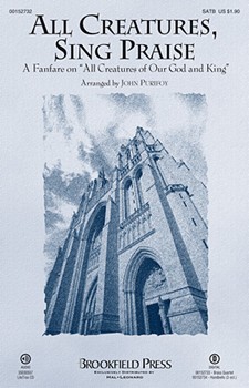 All Creatures, Sing Praise [choral satb]