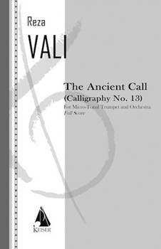 The Ancient Call: Calligraphy No. 13 for Trumpet and Orchestra by Vali Reza for
