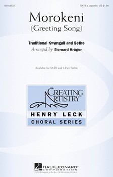 Morokeni (Greeting Song) by - Kruger Bernard - for SATB a cappella