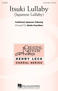 Itsuki Lullaby by - Feay-Shaw Sheila - for 3-Part Treble and Piano (Trad. Japanese Folk)
