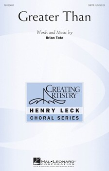 Greater Than by Tate Brian for SATB and Piano