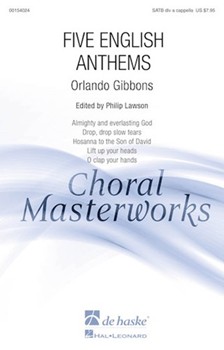 Five English Anthems by Gibbons Orlando - Lawson Philip - for SATB divisi a cappella