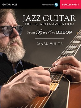 Jazz Guitar Fretboard Navigation by White Mark for Guitar