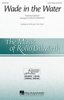 Wade in the Water by - Dilworth Rollo - for 3-Part Treble and Piano