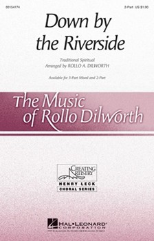 Down by the Riverside by - Dilworth Rollo - for 2-Part and Piano