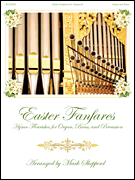 Easter Fanfares: Hymn Flouishes for Organ, Brass & Timpani