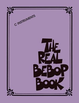 Real Bebop Book [c instruments]