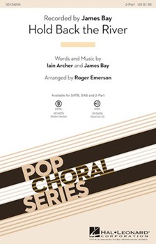 Hold Back the River by Archer and Bay - Emerson Roger - James Bay for 2-Part and Piano