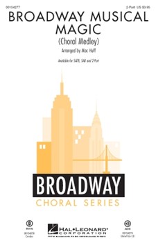 Broadway Musical Magic by - Huff Mac - for 2-Part and Piano