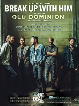 Break up with Him by Old Dominion for