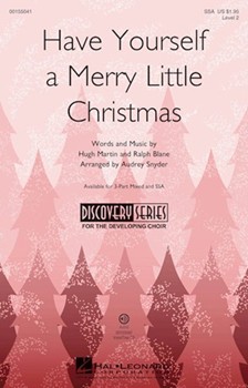 Have Yourself a Merry Little Christmas by Martin and Blane - Snyder Audrey - for SSA and Piano
