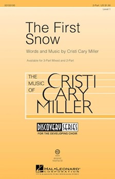 First Snow by Miller Cristi Cary for 2-Part and Piano