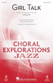 Girl Talk by Hefti Neal - Emerson Roger - Bobby Troup for SSA and Piano