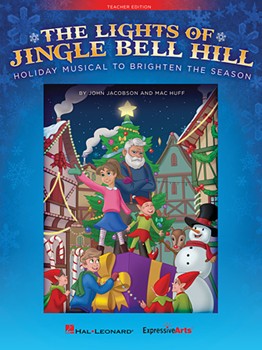 Lights of Jingle Bell Hill The by Jacobson John - Huff Mac - for Director's Kit