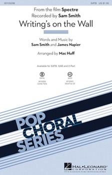 Writing's on the Wall by Smith and Napier - Huff Mac - Sam Smith for SATB