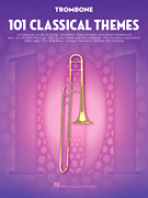 Hal Leonard Various   101 Classical Themes for Trombone